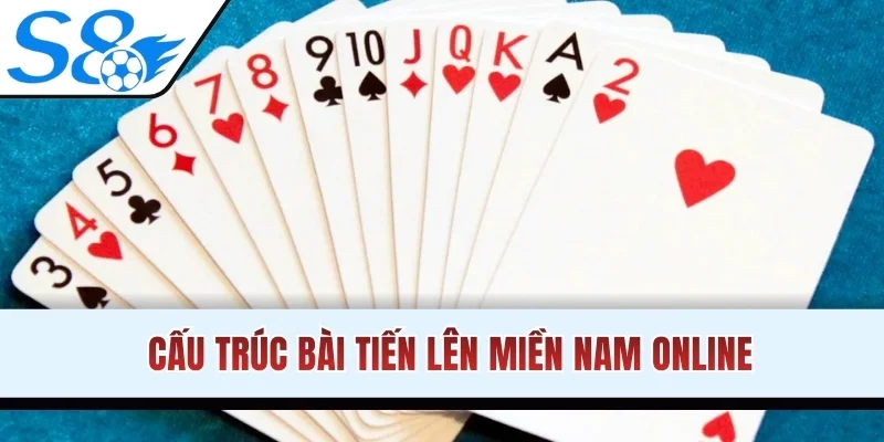 Cấu trúc bài Tiến Lên miền Nam online