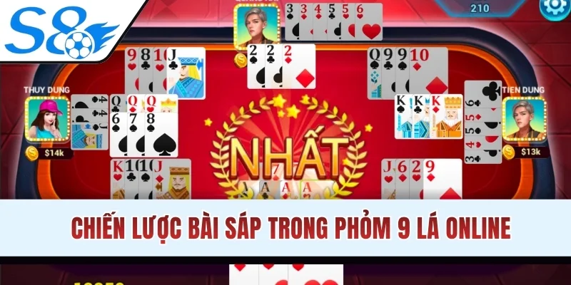Chiến lược bài sáp trong Phỏm 9 lá online